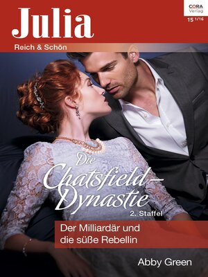 cover image of Der Milliardär und die süße Rebellin